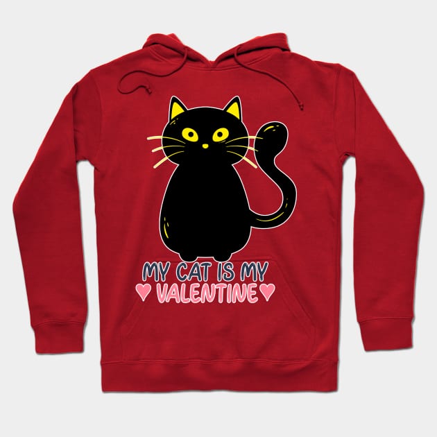 My Cat is my Valentine Hoodie by Willard-Morris